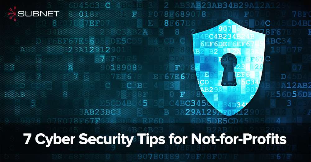 7 Cyber Security Tips for Not-for-Profits